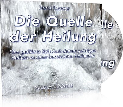 Die Quelle der Heilung