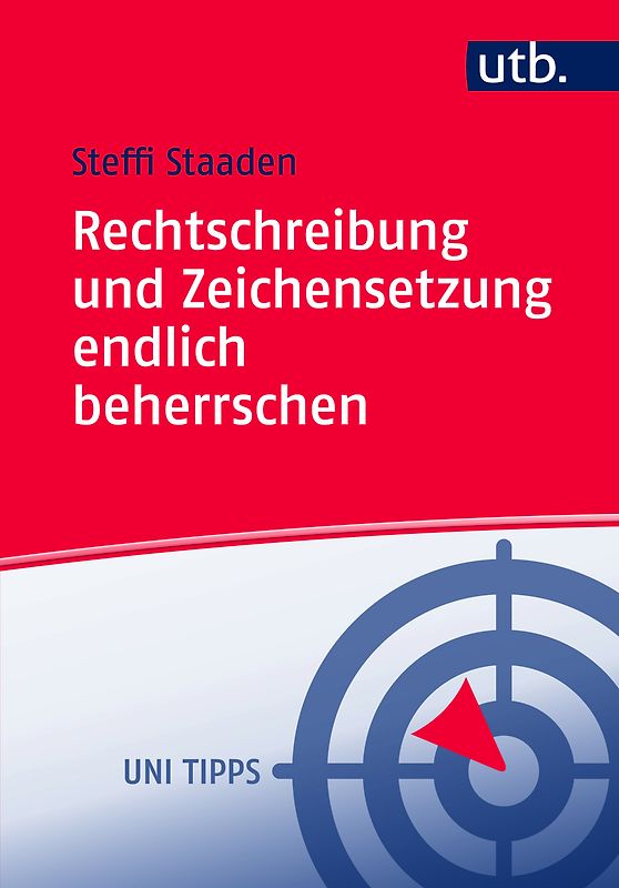 Rechtschreibung und Zeichensetzung endlich beherrschen