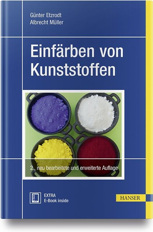 Kunststoffeinfärbung. Farbmittel, Füllstoffe, Regularien