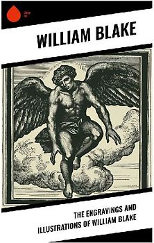 The Engravings and Illustrations of William Blake