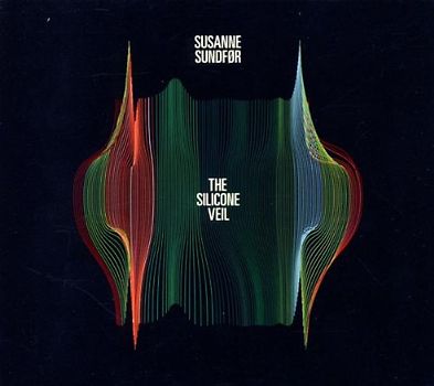 Susanne Sundfor - The Silicone Veil