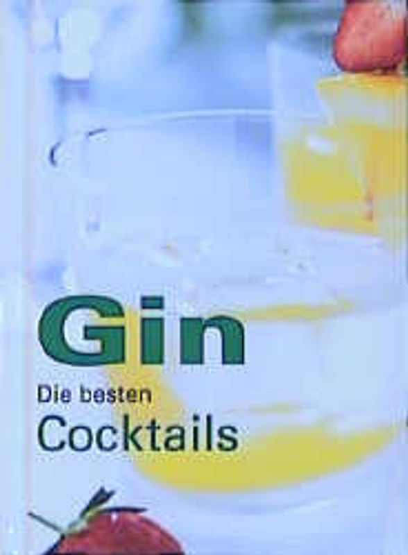Gin - Die besten Cocktails