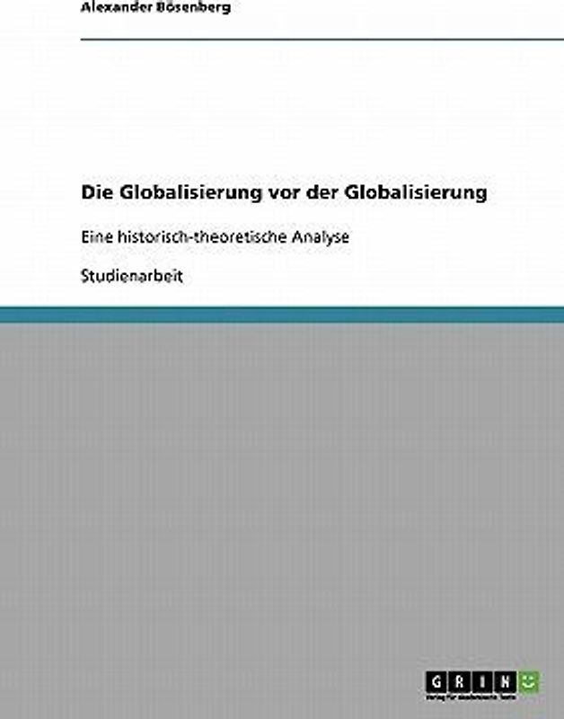 Die Globalisierung vor der Globalisierung