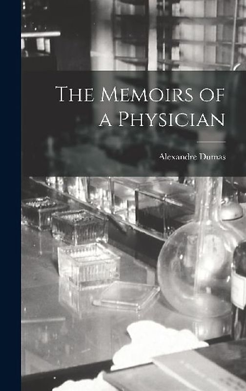 The Memoirs of a Physician