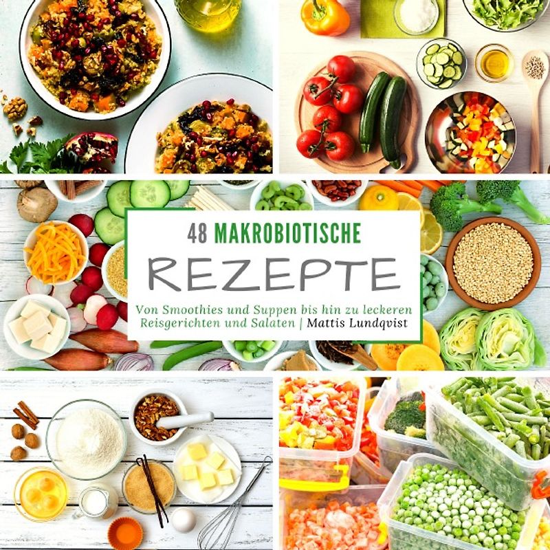 48 makrobiotische Rezepte