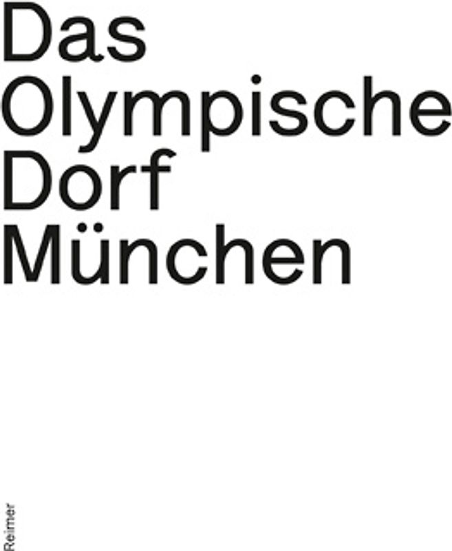 Das Olympische Dorf München