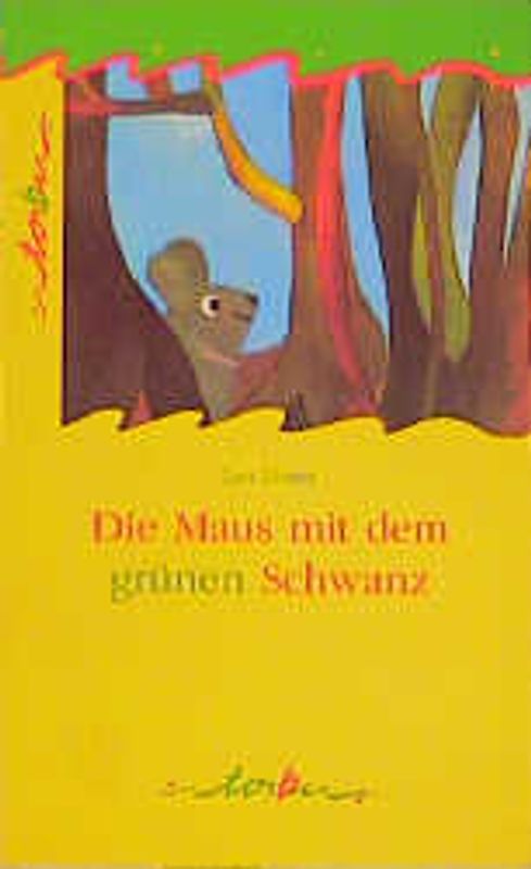 Die Maus mit dem grünen Schwanz