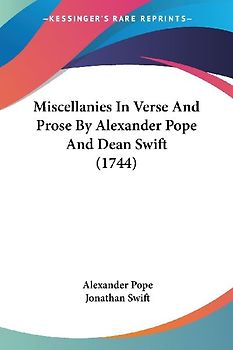 Miscellanies In Verse And Prose By Alexander Pope And Dean Swift (1744)