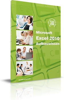 Excel 2010 - Aufbauwissen