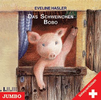 Das Schweinchen Bobo. Mundart