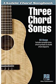 Ukulele Chord Songbook: Three Chord Songs: Songbook für Ukulele