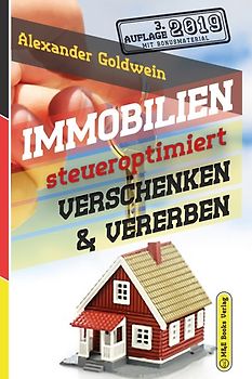Immobilien steueroptimiert verschenken & vererben