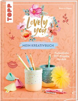 Lovely You – Mein Kreativbuch