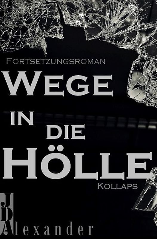 Wege in die Hölle