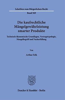 Die kaufrechtliche Mängelgewährleistung smarter Produkte.