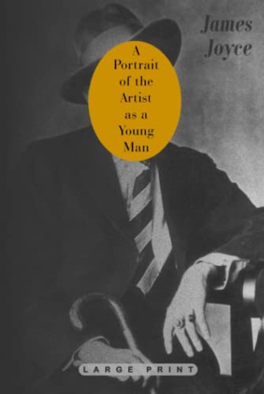 A Portrait of the Artist as a Young Man (Large Print Edition)