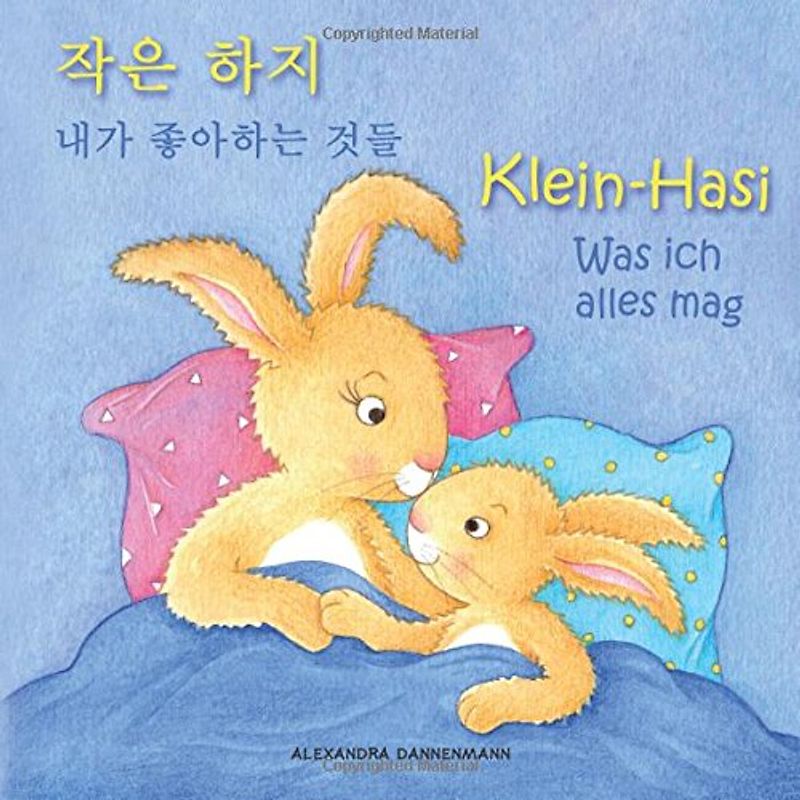 Klein Hasi - Was ich alles mag - Bilderbuch Deutsch-Koreanisch (zweisprachig/bilingual) ab 2 Jahren (Klein Hasi - Deutsch-Koreanisch (zweisprachig/bilingual))