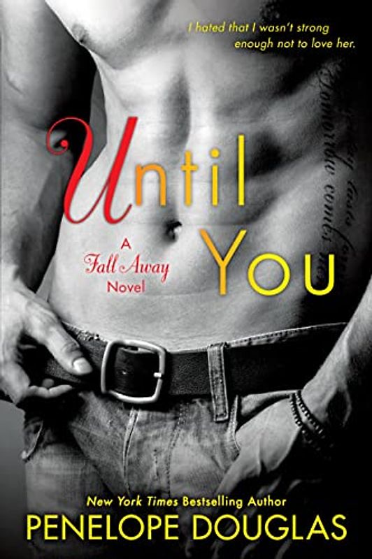 Until You (The Fall Away Series, Band 2)