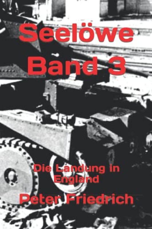 Seelöwe Band 3: Die Landung in England