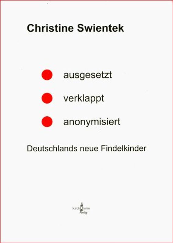 ausgesetzt - verklappt - anonymisiert.