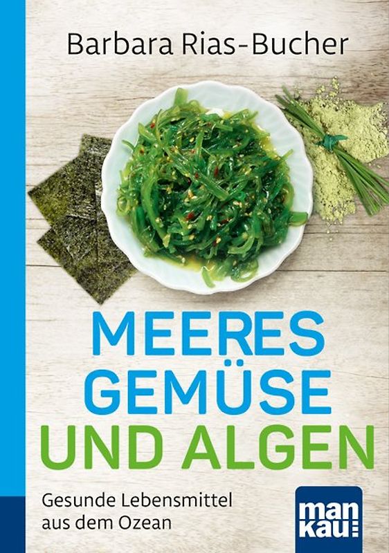 Meeresgemüse und Algen. Kompakt-Ratgeber