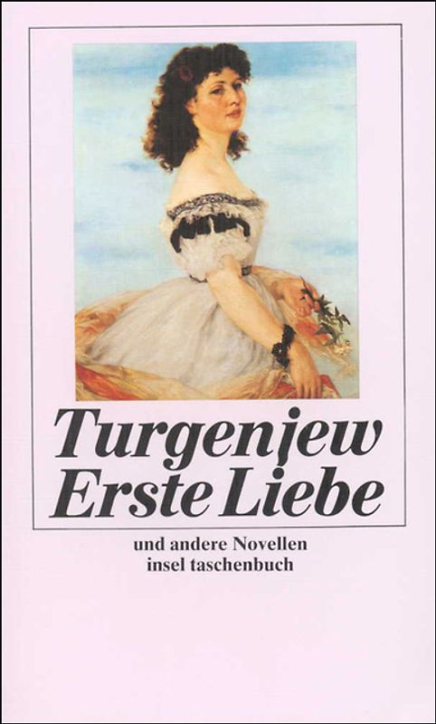 Erste Liebe. Und andere Novellen