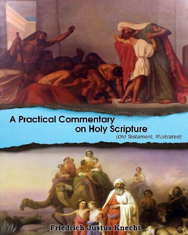 A Practical Commentary On Holy Scripture (Old Testament)
