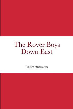 The Rover Boys Down East