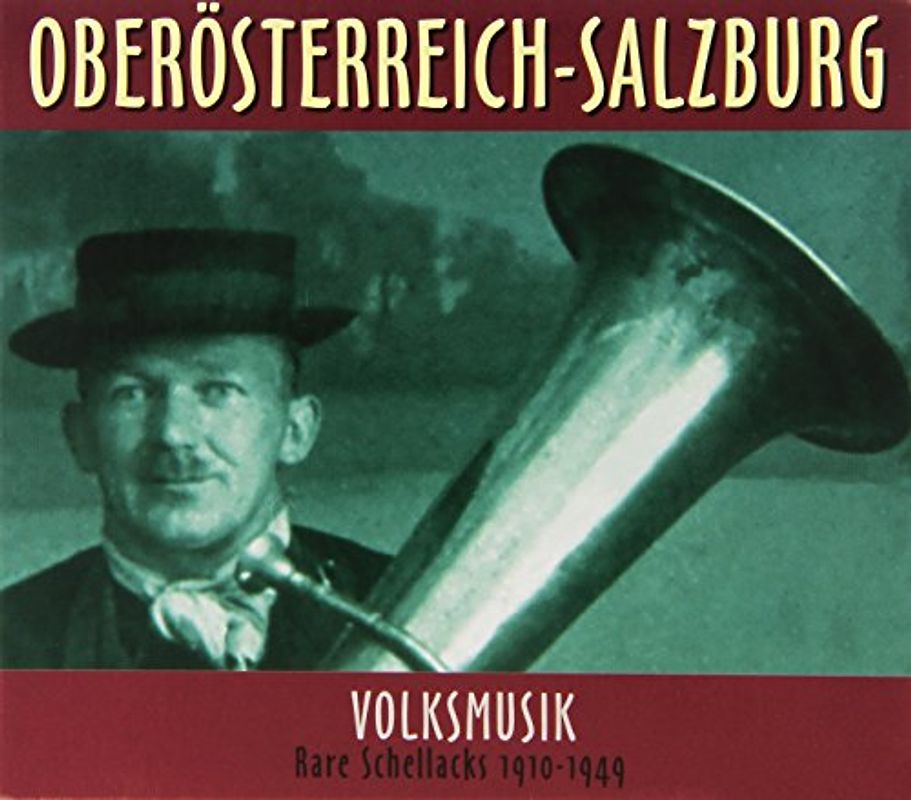 Various - Rare Schellacks-Oberösterreich-Salzburg-Volksmusik