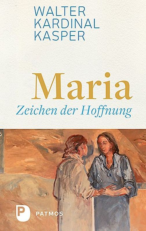 Maria - Zeichen der Hoffnung