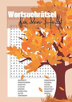 Wortsuchrätsel für den Herbst: Rätselbuch für Erwachsene und Senioren für eine rätselreiche Herbstzeit