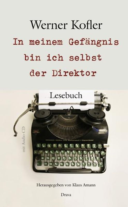 In meinem Gefängnis bin ich selbst der Direktor