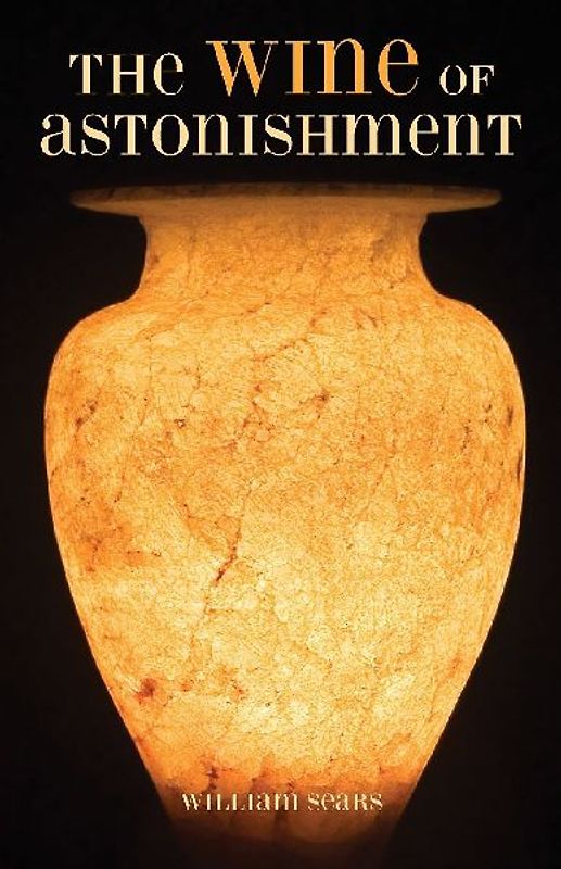 The Wine of Astonishment