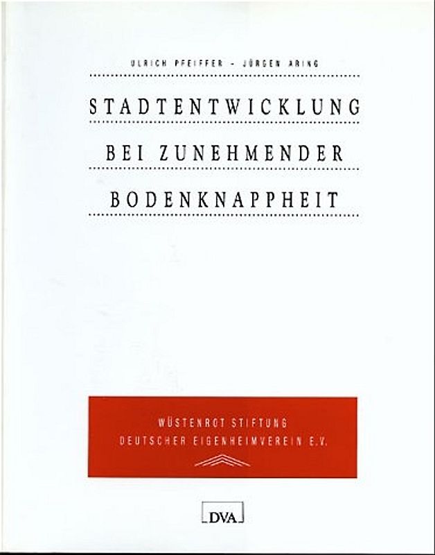 Stadtentwicklung bei zunehmender Bodenknappheit