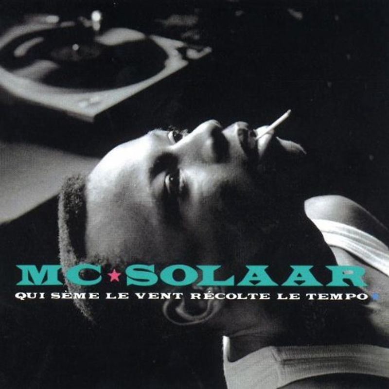 MC Solaar - Qui Sème le Vent Récolte le Tempo