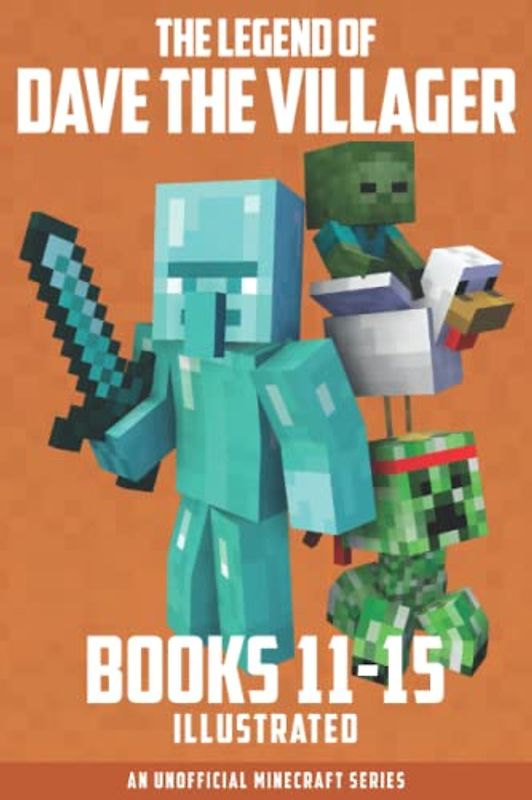 The Legend of Dave the Villager Books 11–15: a collection of unofficial Minecraft books (Dave the Villager Collections, Band 3)