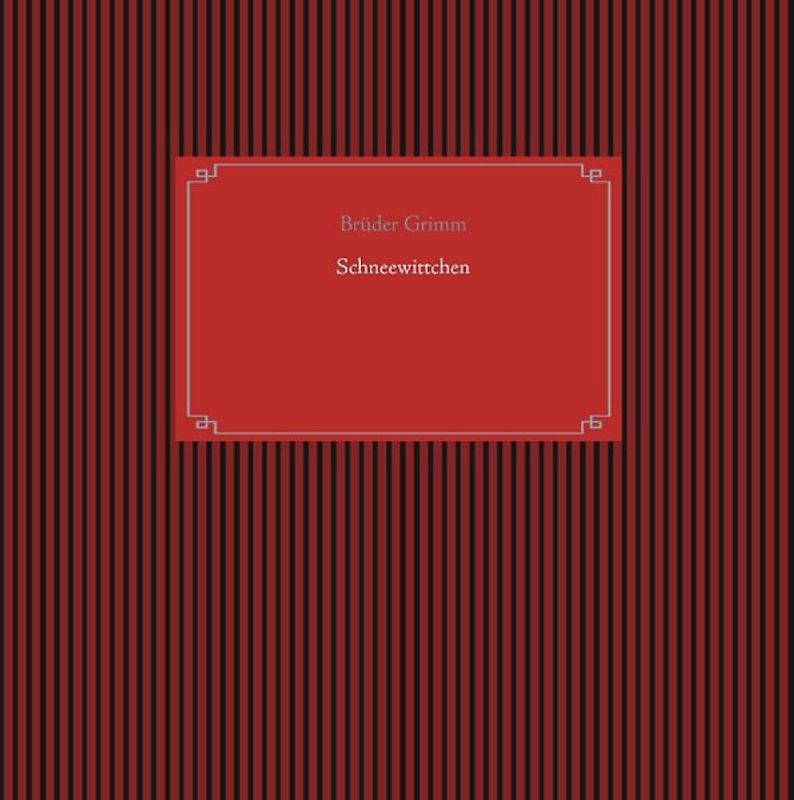 Schneewittchen. 1857 erstmals veröffentlicht