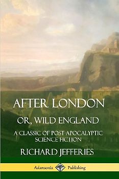 After London, Or, Wild England