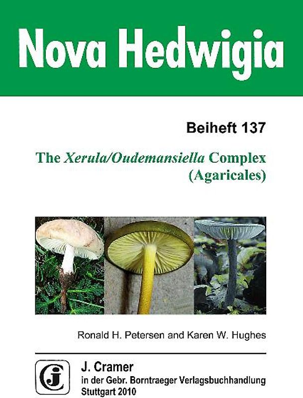 The Xerula/Oudemansiella Complex (Agaricales)