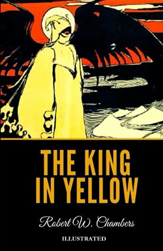 The King in Yellow (Illustrated)