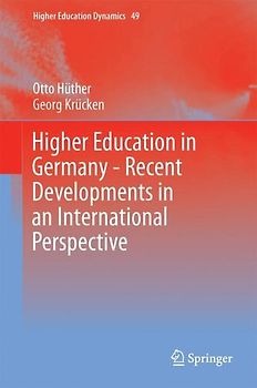 Higher Education in Germany—Recent Developments in an International Perspective