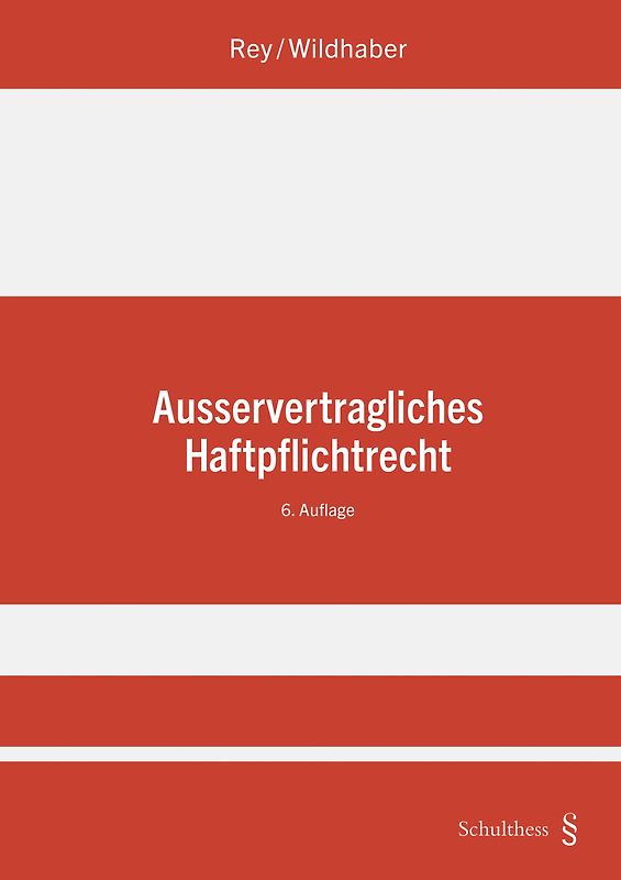 Ausservertragliches Haftpflichtrecht