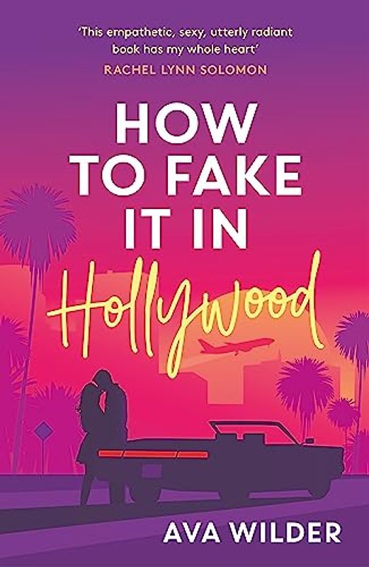 How to Fake it in Hollywood