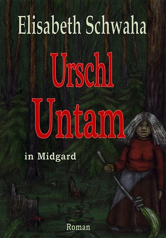 Urschl Untam in Midgard