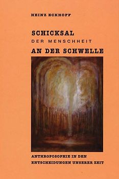 Schicksal der Menschheit an der Schwelle