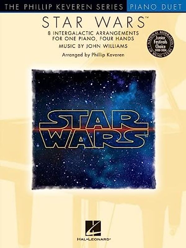 Star Wars: Arr. Phillip Keveren the Phillip Keveren Series Piano Duet: Arr. Phillip Keveren the Phillip Keveren Series Piano Duet Nfmc 2020-2024 Selection