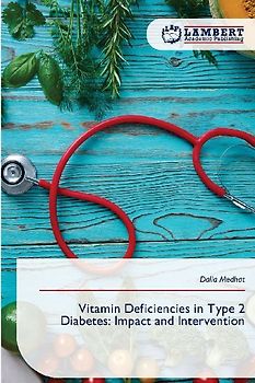 Vitamin Deficiencies in Type 2 Diabetes: Impact and Intervention