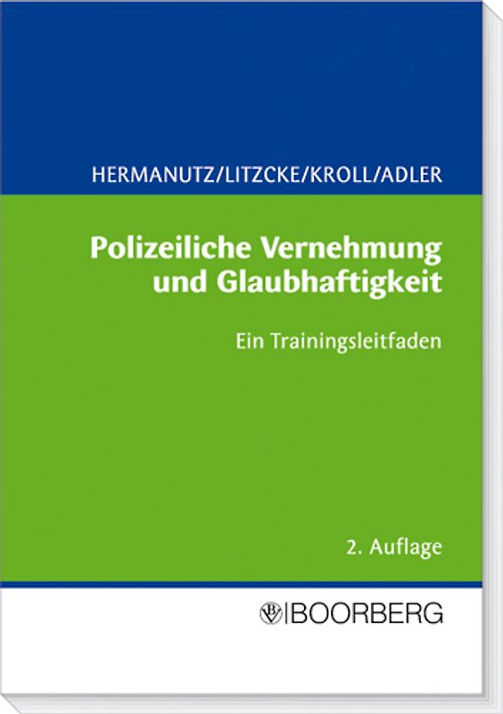 Polizeiliche Vernehmung und Glaubhaftigkeit