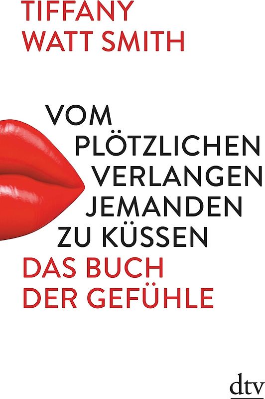 Vom plötzlichen Verlangen jemanden zu küssen
