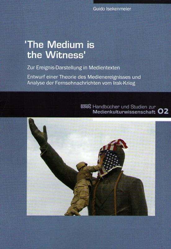 The Medium is the Witness